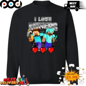 Minecraft I Love Miners Shirt