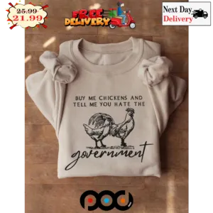 Buy Me Chickens And Tell Me You Hate The Government Farm Retro Vintage Shirt