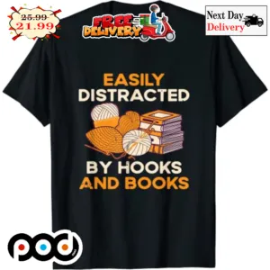 Easily Distracted By Hooks And Books Shirt