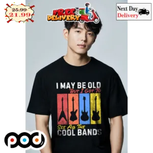 Electric Guitar I May Be Old But I Got To See All The Cool Bands Vintage Retro 2023 Shirt