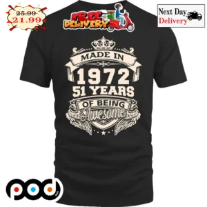 Made In 1972 51 Years Of Being Awesome Vintage Shirt