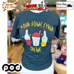 Pour Some Syrup On Me Vintage Retro 2023 Shirt
