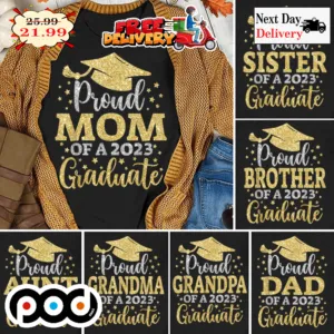 Proud Mom Of A 2023 Graduate Shirt