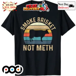 Smoke Brisket Not Meth Sunset Vintage Retro Shirt