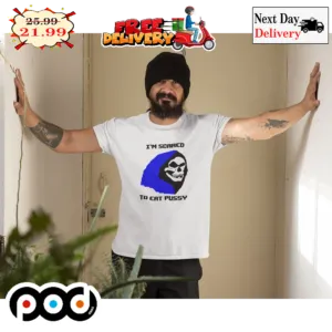 I'm Scared To Eat Pussy Death Skull Shirt