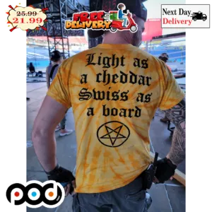 Light As A Cheddar Smiss As A Board Devil Sign Shirt
