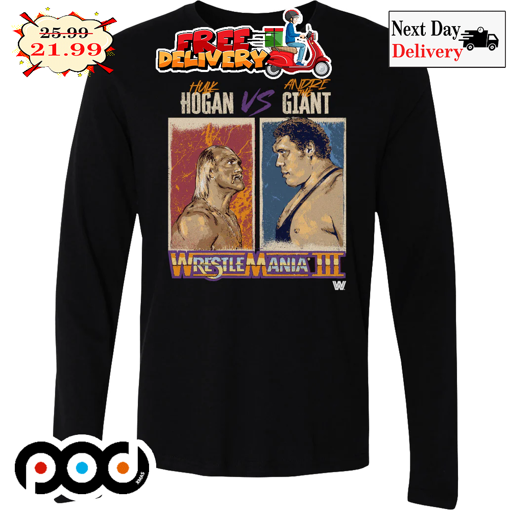 WWE Hulk Hogan Vs Andre Giant Wrestle Mania III Shirt
