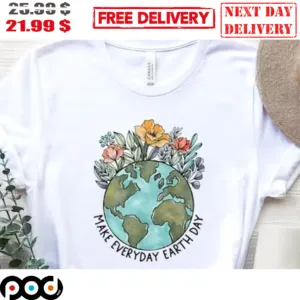 Make Everyday Earth Day Flower Vintage Shirt