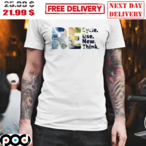 Recycle Reuse Renew Rethink Earth Day Shirt