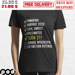 21st Birthday Pandemic Survive 2023 Civil Unrest Vaccinated Turn 21 Shirt