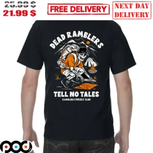 Dead Ramblers Tell No Tales Ramblers Hiker's Club Skeleton Pinic Shirt