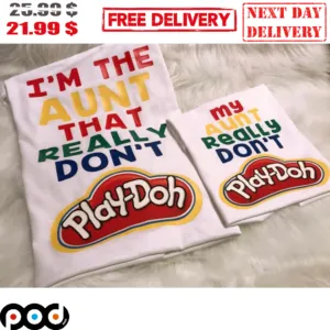 I'm Aunt That Really Don't Play Doh Shirt