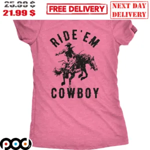 Ride'em Cowboy Vintage Retro 2023 Shirt