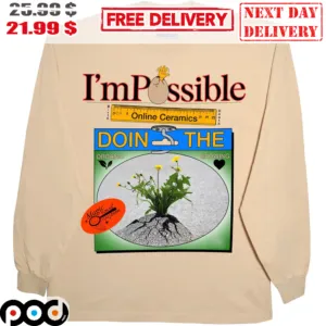 I'm Possible Online Ceramics Doin The Organic Crowing Shirt