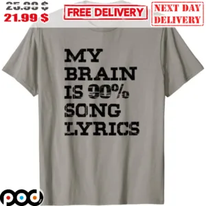My Brain Is 90% Song Lyrics Retro Vintage Shirt