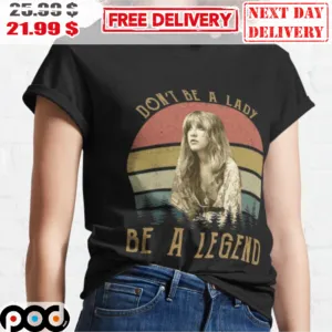 Don't Be A Lady Be A Legend Sunset Retro Vintage 2023 Shirt
