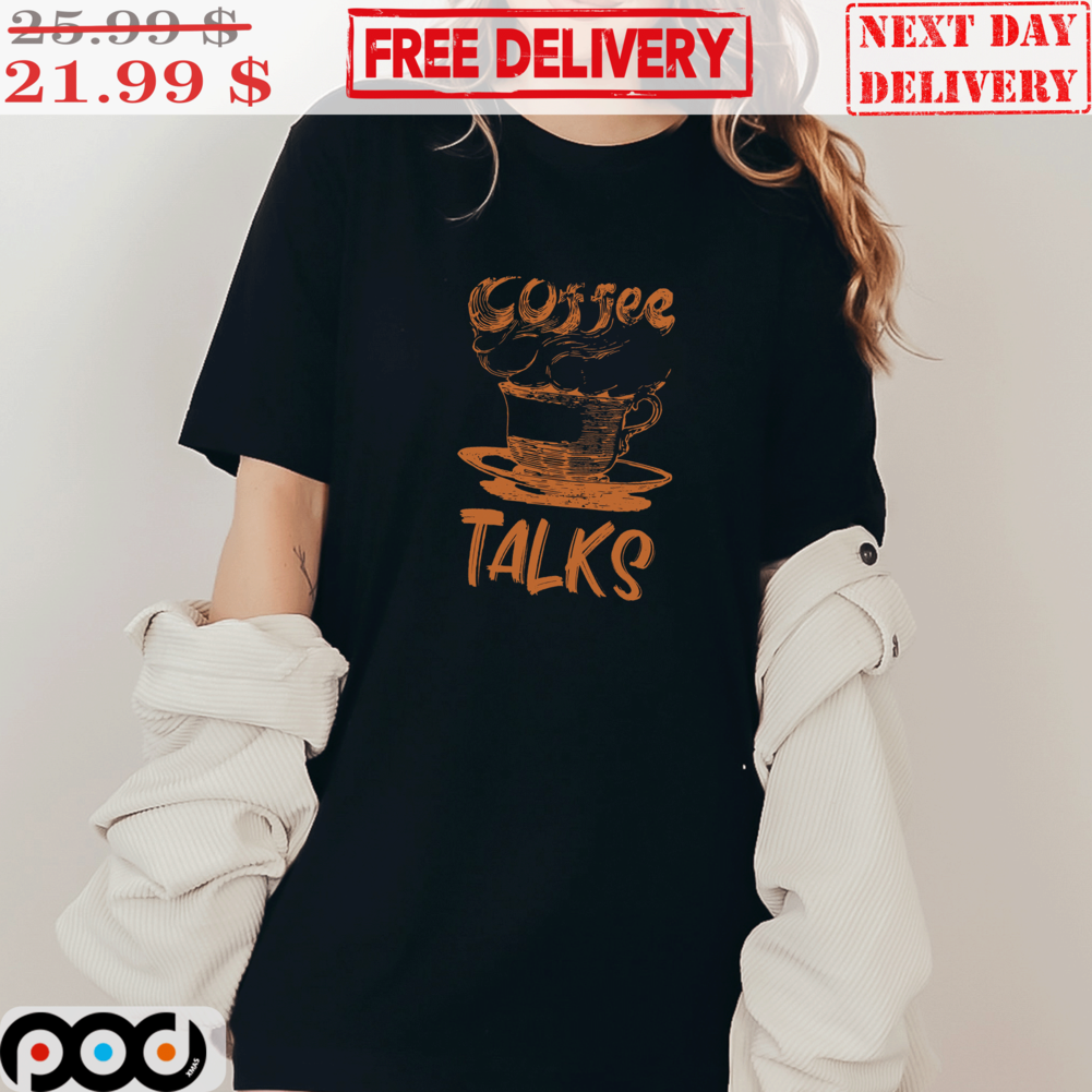 Coffee Talks Vintage Shirt