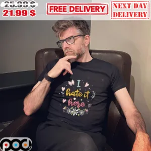 I Hate It Here Vintage Shirt