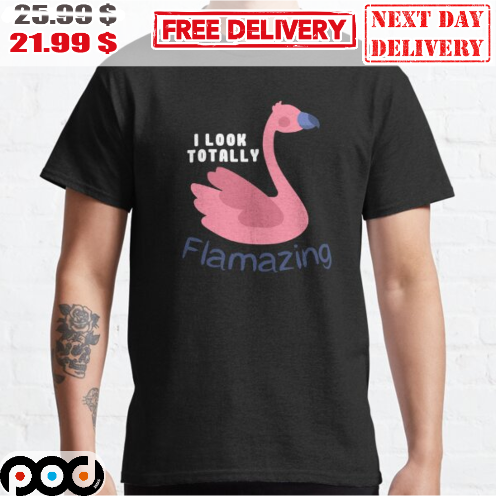 I Look Totally Flamazing Flamingo 100th Day Teachers Shirt