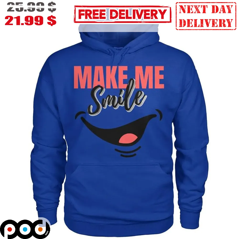 Make Me Smile Funny Shirt