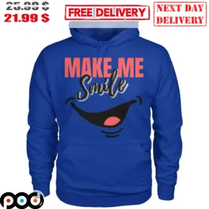 Make Me Smile Funny Shirt