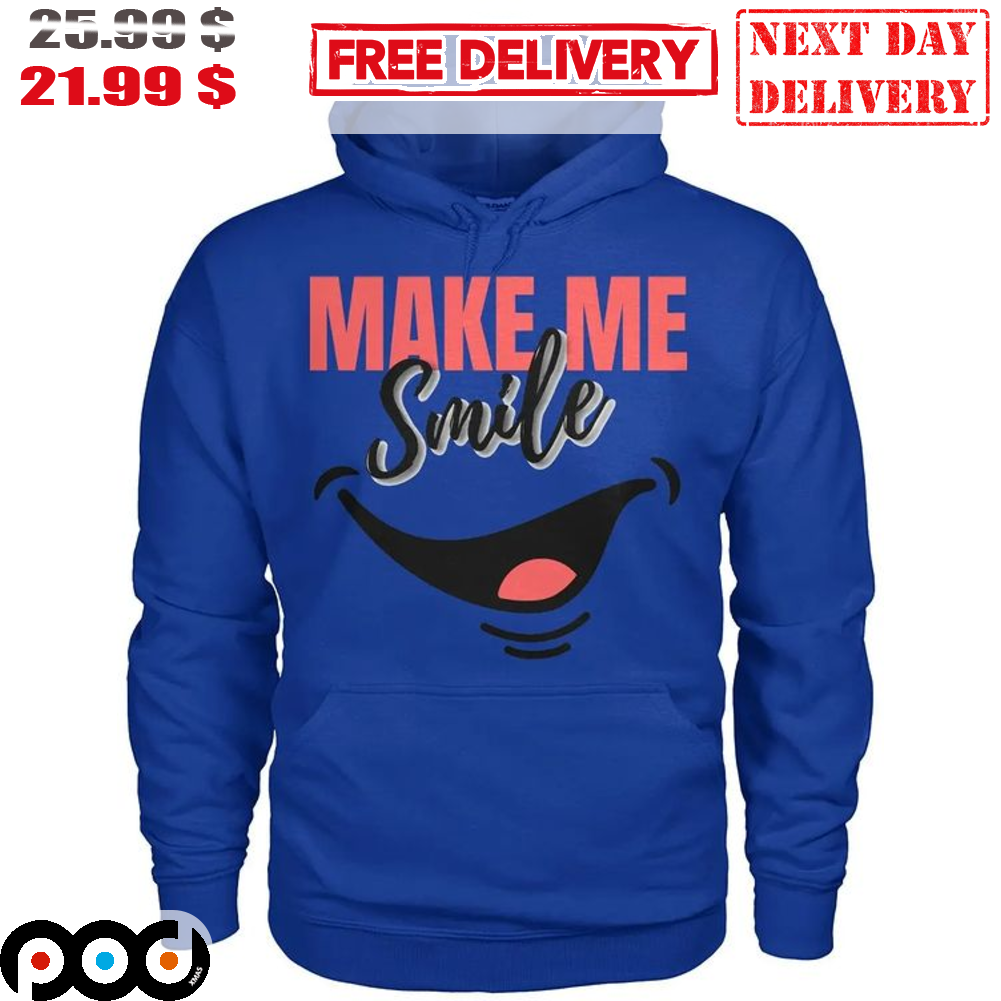 Make Me Smile Funny Shirt