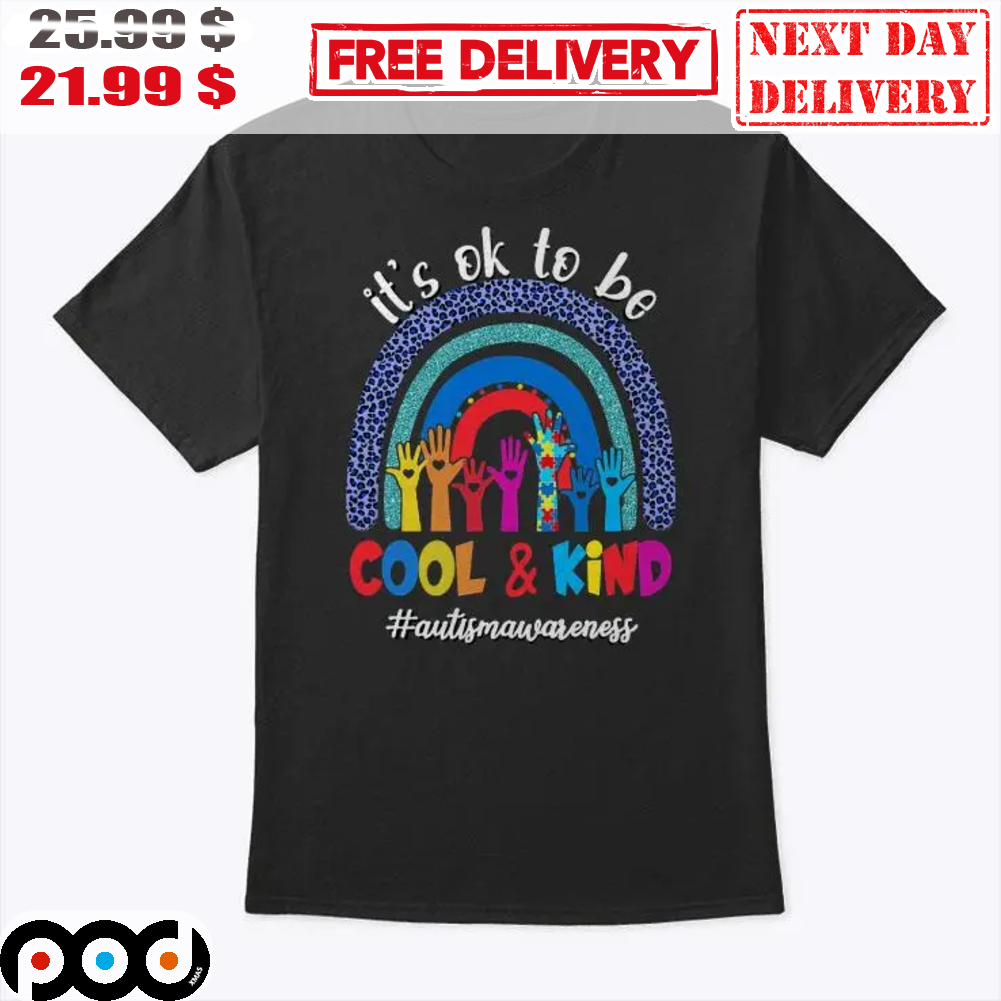 Autism It's Ok To Be Cool And Kind Hand Autism Awareness Rainbow Vintage Shirt