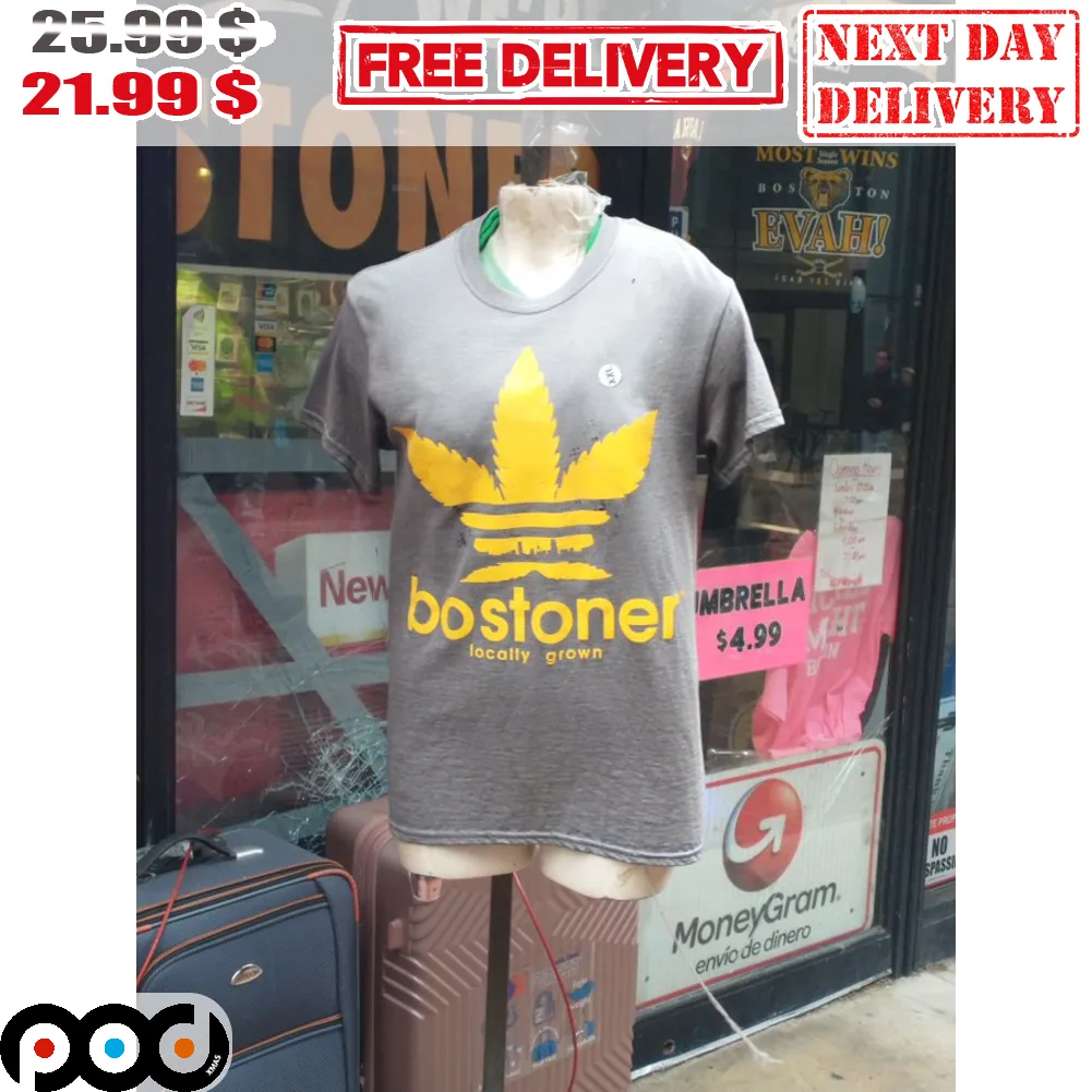 Bostoner Locally Grown Weed Shirt