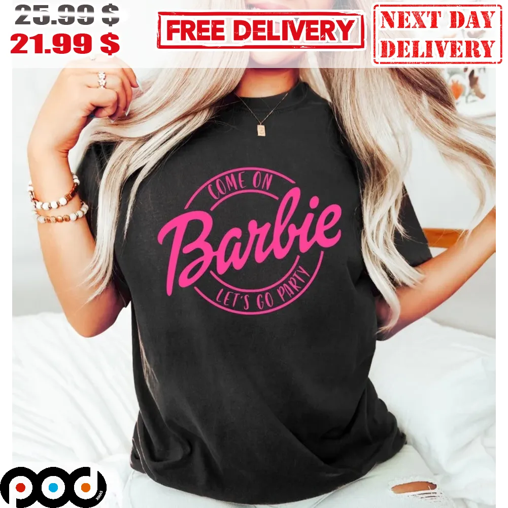 Come On Baribie Let's Go Party Shirt