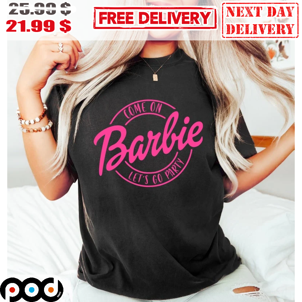 Come On Baribie Let's Go Party Shirt
