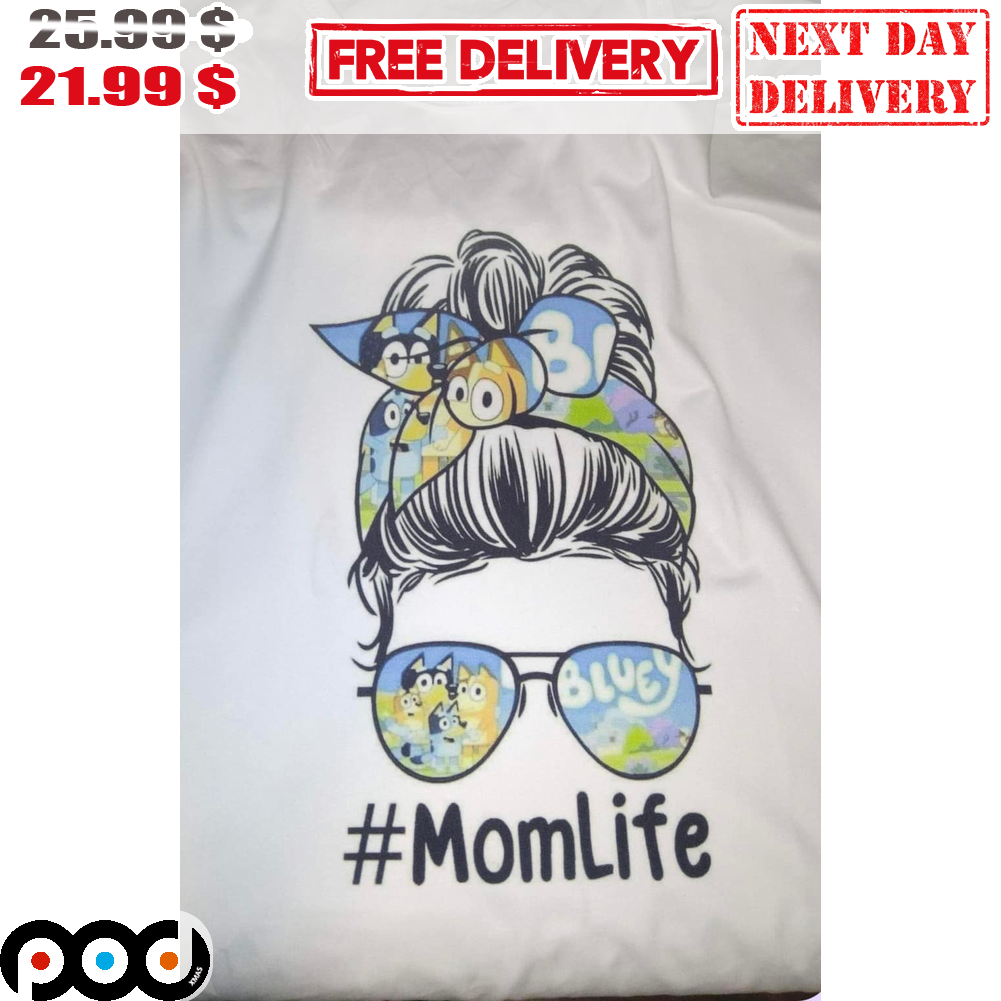 Mom Life Bluey Bun Hair Wear Glasses Shirt