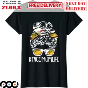 Hashtag Taco Mom Life Hair Girl Wear Glasses Shirt