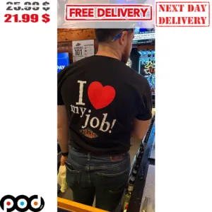 I Love My Job Heart Shirt