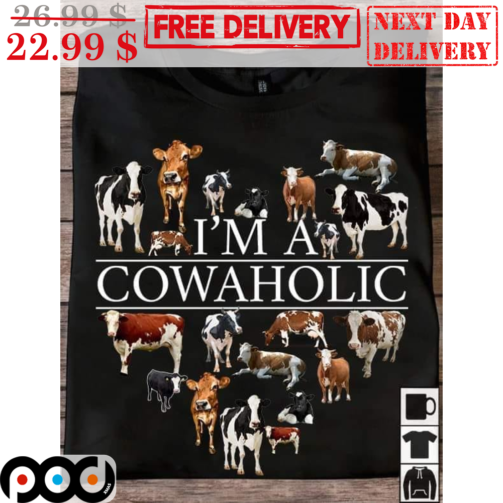 I'm A Cowaholic Heart Cow Farm Shirt