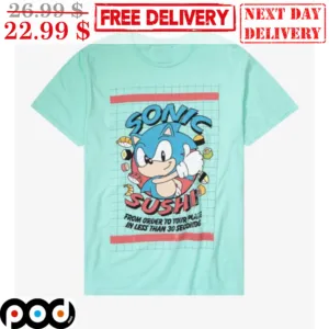 Sonic Sushi From Order To Your Plate In Less Than 30 Seconds Vintage Shirt