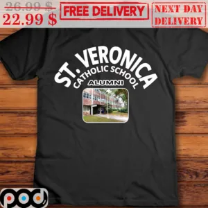 ST Veronica Catholic School Alumni Shirt