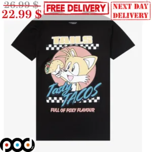 Tails Tasty Tacos Full Of Foxy Flavour Shirt