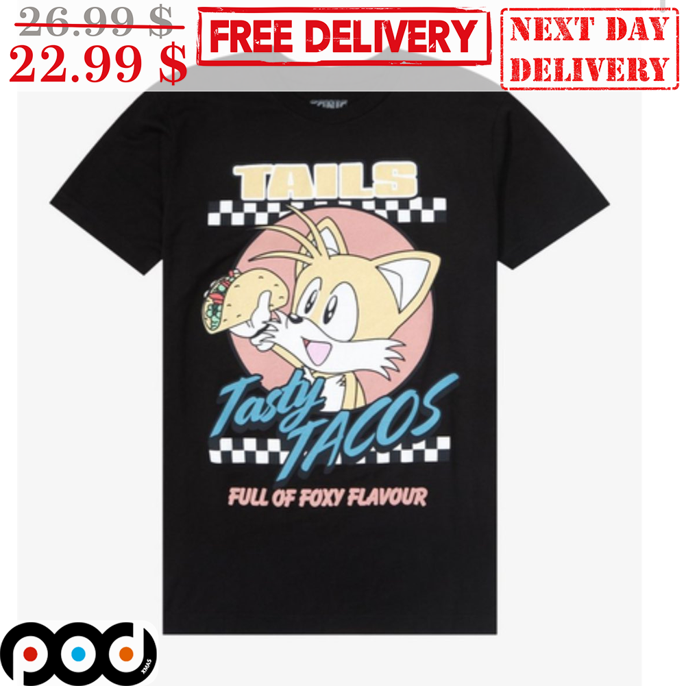 Tails Tasty Tacos Full Of Foxy Flavour Shirt