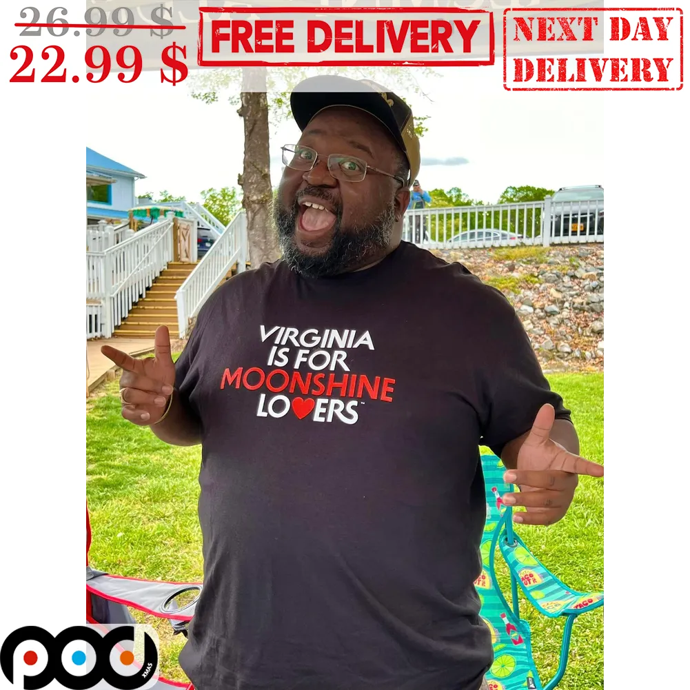 Virginia Is For Moonshine Lover Shirt
