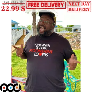 Virginia Is For Moonshine Lover Shirt