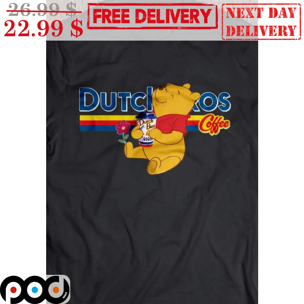 Winnie The Pooh Dutch Bros Coffee Flower Cute Shirt