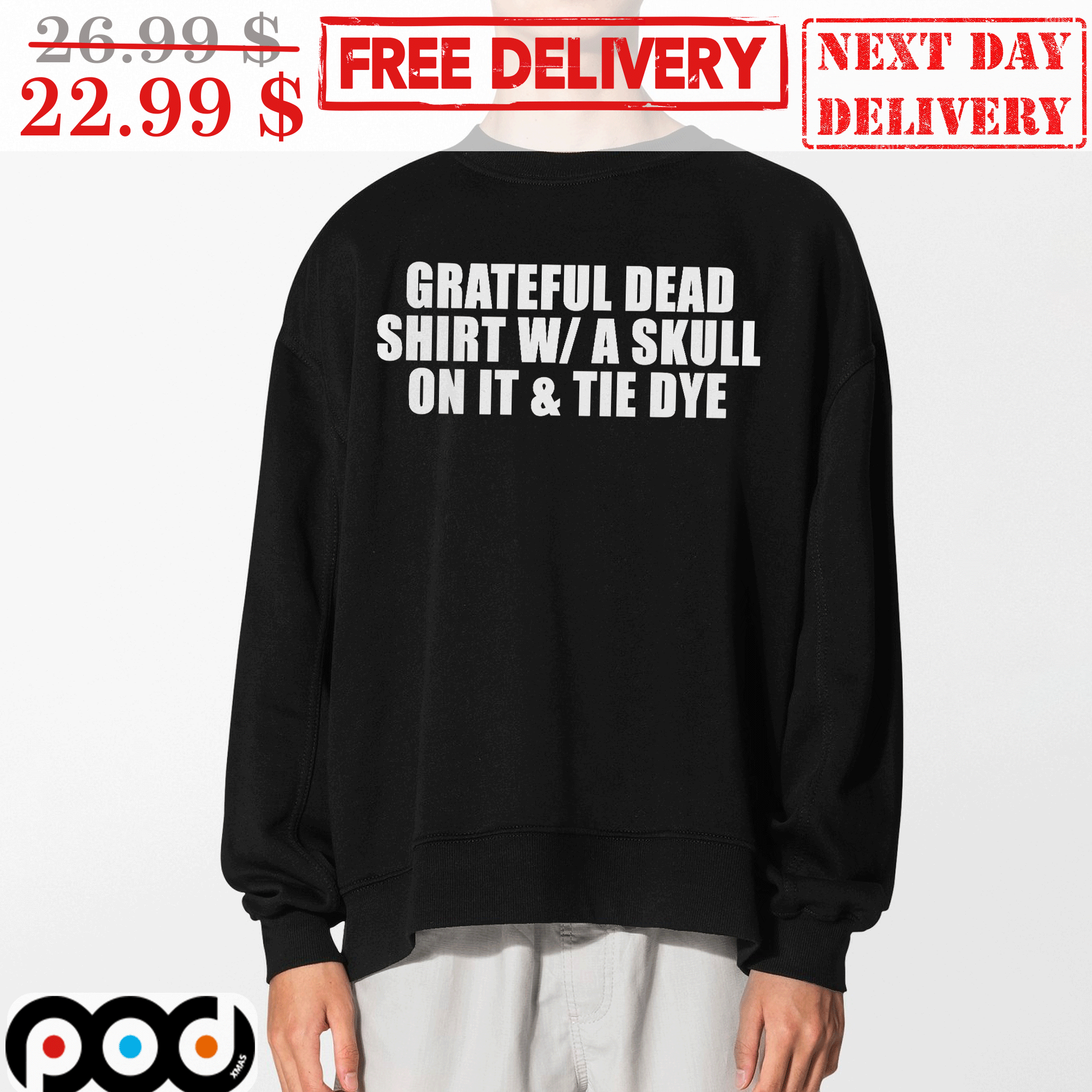 Grateful Dead Shirt WA Skull On It And Tie Dye Sweater
