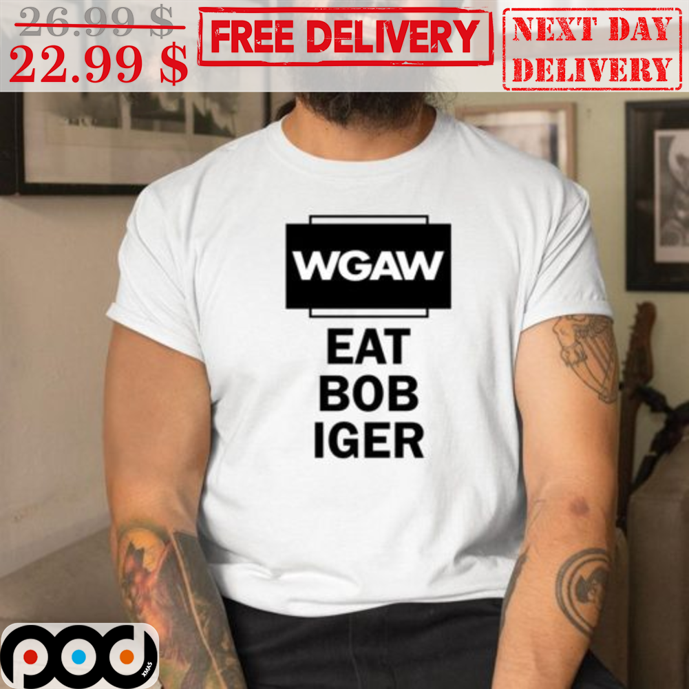 WGAW Eat Bob Iger Vintage Shirt