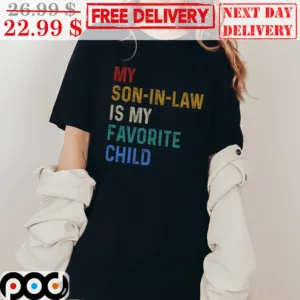 My Son In law Is My Favorite Child Vintage Shirt