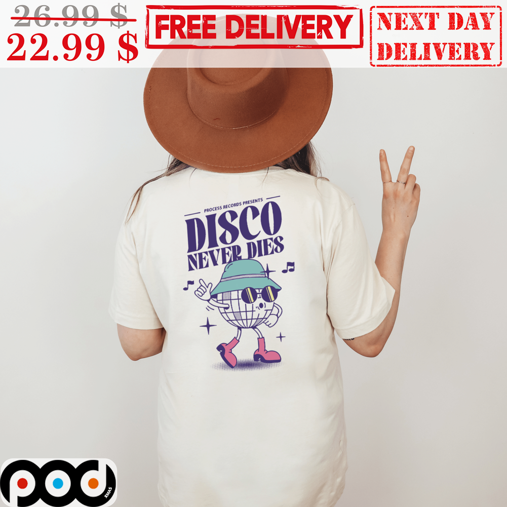 Process Records Presents Disco Never Dies Shirt