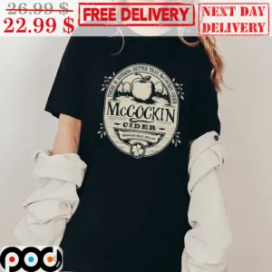 There Is Nothing Better Than McCockin Cider Apple Vintage Shirt