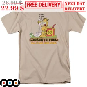 Adult Garfield Call In Sick Conserve Fuel Shirt