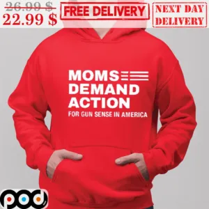 Moms Demand Action For Gun Sense In America Shirt