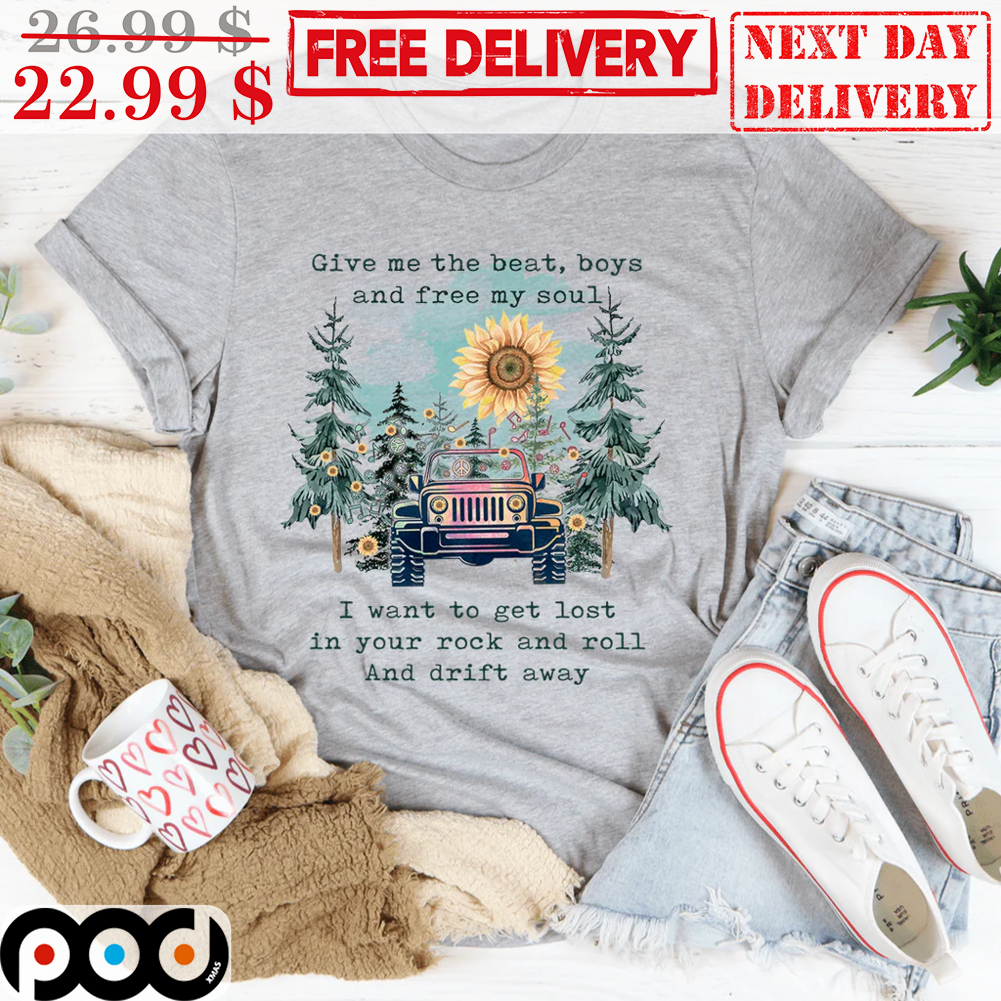 Sunflower Car Give Me The Beat Boys And Free My Soul Vintage Shirt