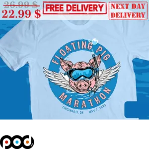 Floating Pig Marathon Cincinnati Oh May 7 2023 Funny Shirt